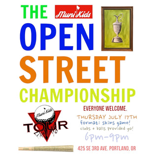  Muni Kids Presents the 3rd Annual Open Street Golf Championship